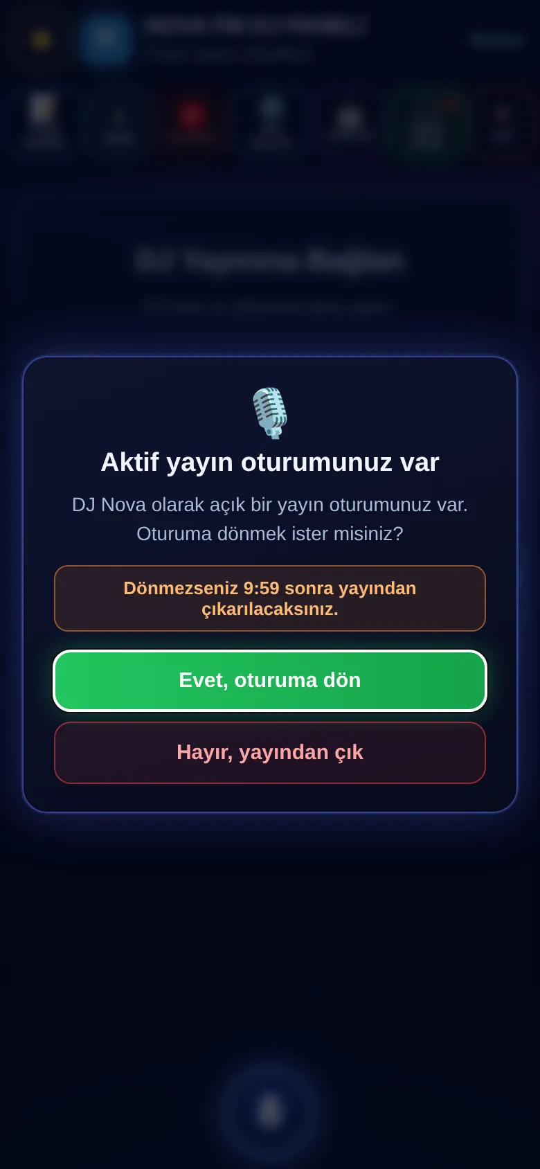 Aktif yayın oturumunuz var penceresi: Evet oturuma dön / Hayır yayından çık